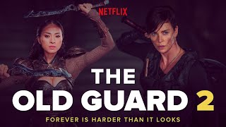 The Old Guard 2 - Release Date, Cast, Plot (The Cine Wizard)