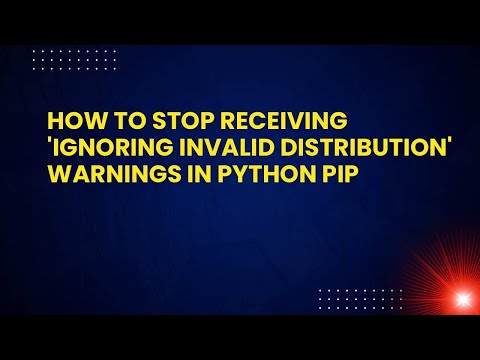 How to Stop Receiving 'Ignoring Invalid Distribution' Warnings in Python Pip