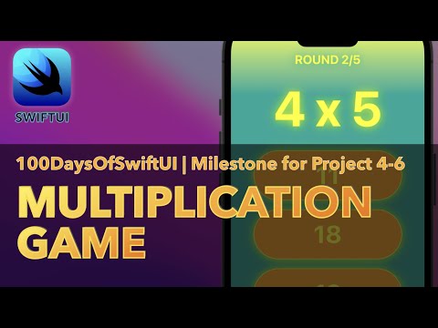Multiplication Game | 100 Days Of SwiftUI | Day 35 | Milestone for Project 4-6