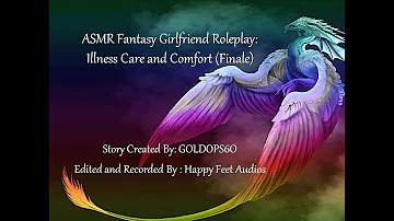 ASMR Dragon Girlfriend RP: Illness Care and Comfort (Finale) {Vore}