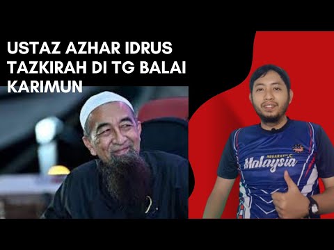 Ustaz Azhar Idrus Tazkirah di Tg Balai Karimun