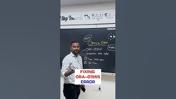 Ankush Sir Explains ORA-01555 | Fix Snapshot Too Old Error