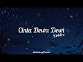 Cinta Dewa Dewi - SPIDER ( lirik )