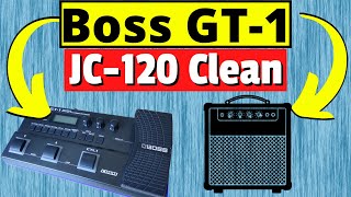 Boss GT-1 Tutorial - How to Create a Patch From Scratch Using the JC-120 Preamp Model
