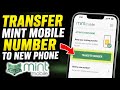 How to transfer your Mint Mobile number to a new phone - Easy Tutorial