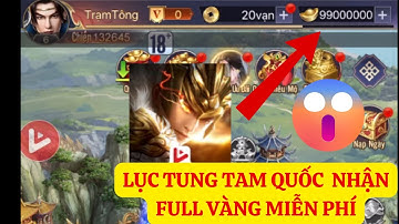 LỤC TUNG TAM QUỐC HƯỚNG DẪN HACK FULL VÀNG, KNB MIỄN PHÍ MỚI NHẤT 2025