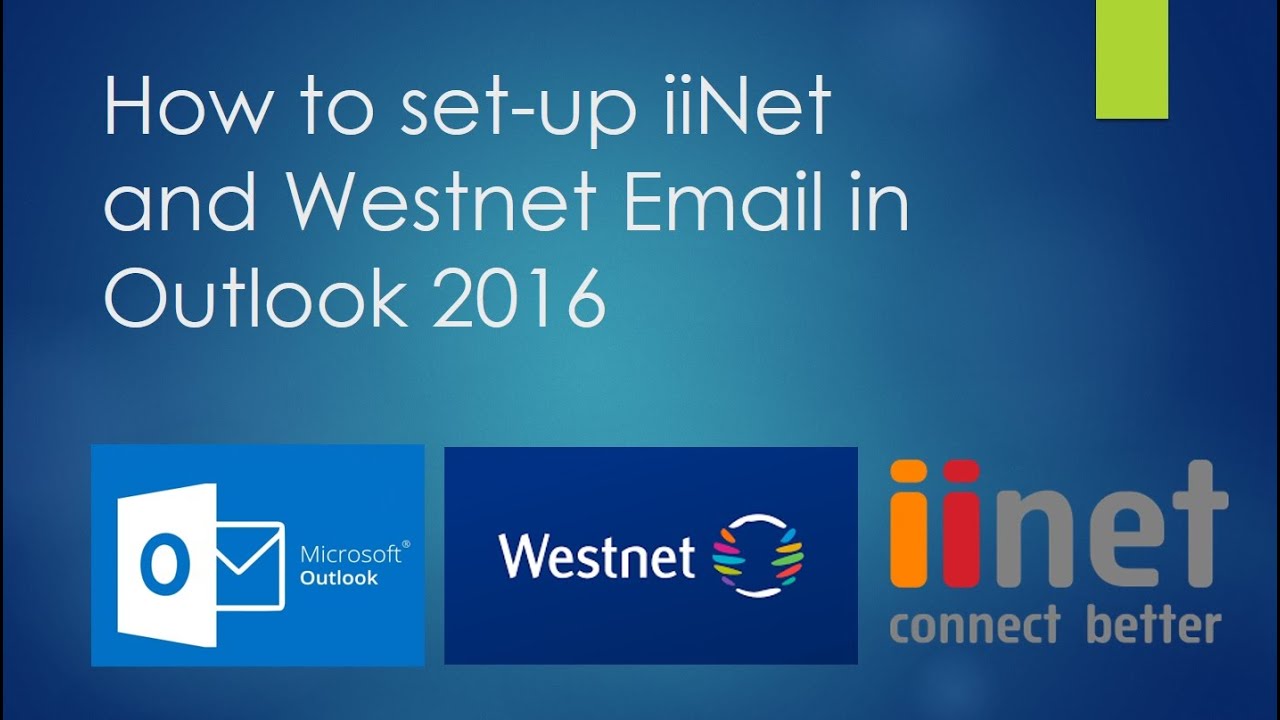 How To Set Up IiNet And Westnet Email In 2016 Outlook YouTube