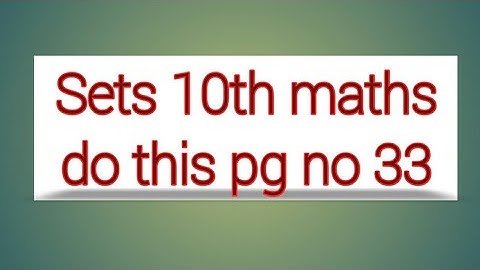 Sets 10th maths do this pg no 33 || sri pragna
