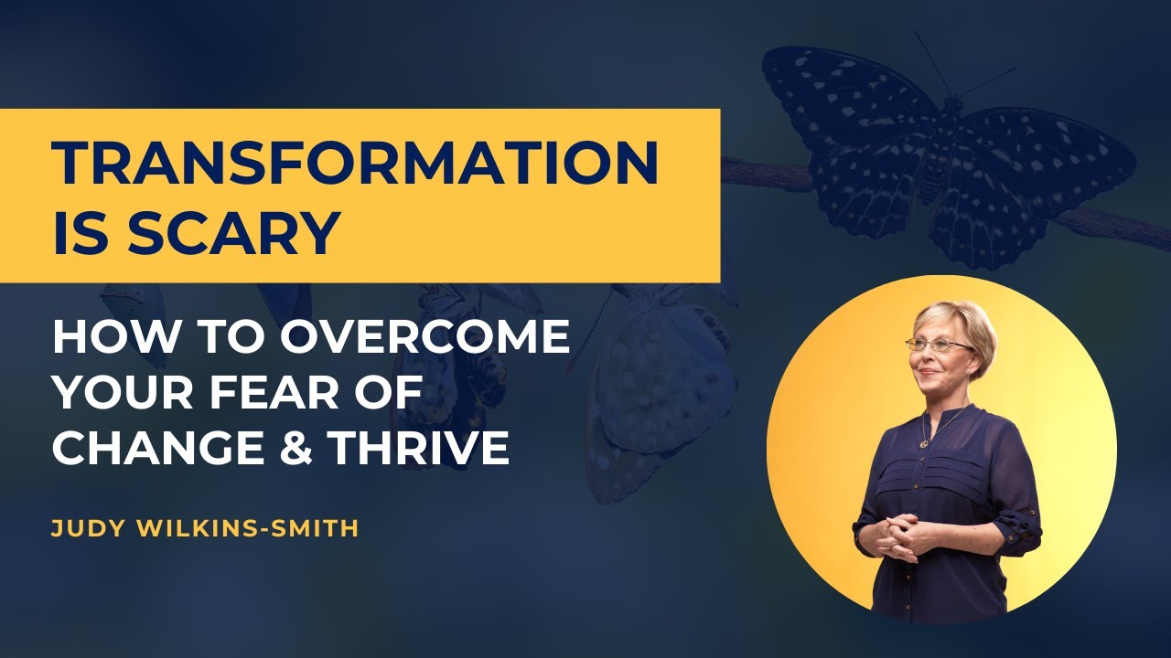 Transformation is Scary | How to Overcome Your Fear of Change & Thrive