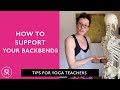How To Support Your Backbends: For Yoga Teachers and Yoga Students