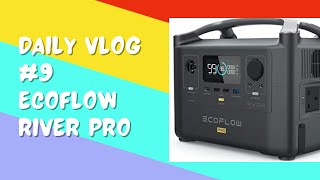Daily Vlog #9 - Ecoflow River Pro Setup & First Thoughts
