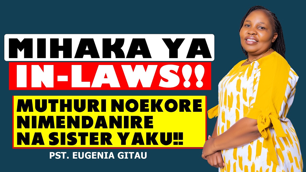 SISTER YA MUTUMIA WAKU NIABATIE GUIKARA GWAKU??? IANGIGUSEDUCE UNGIIKA ATIA??? | PST. EUGENIA GITAU