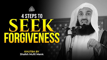 4 Simple Steps to Seek Forgiveness | Mufti Menk #islamicvideo