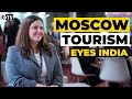 Moscow tourism eyes india