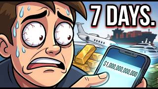 POV: You Have $1 Trillion (But Only 7 Days To Spend It)