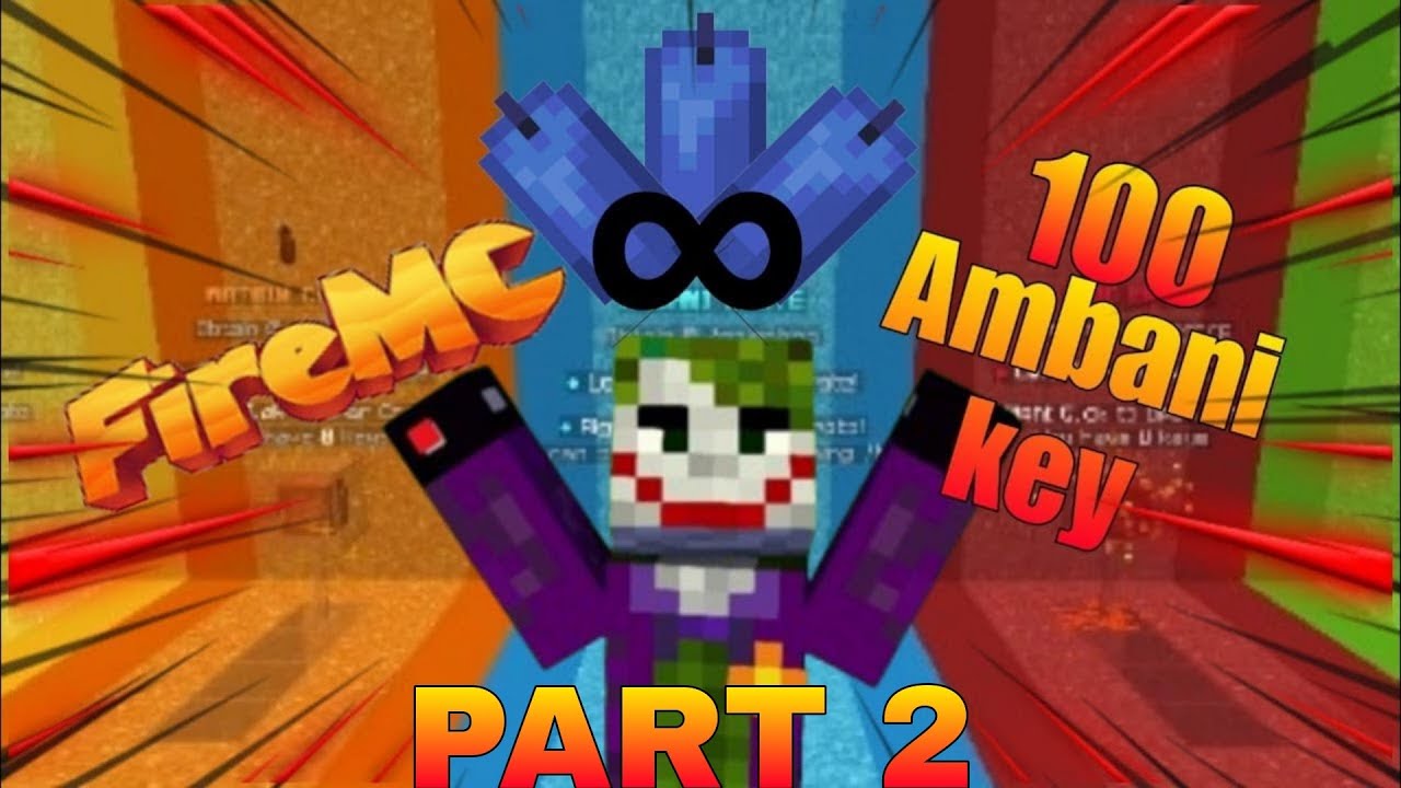 How i got infinity keys in FIREMC why @owner gave me 100 KEYS in FIRE ...