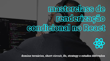 Renderização Condicional no React: domine 5 diferentes estratégias #frontend #reactjs