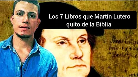 ¿QUIÉN eliminó los 7 libros de la Biblia?