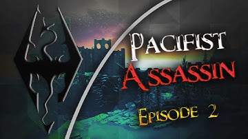 Skyrim Gameplay - Pacifist Assassin (Tleef Challenges) - Episode 2