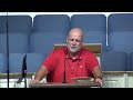 Wednesday Evening message by Pastor Mark Wilburn
