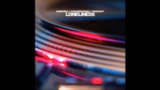 Hardwell x Djs From Mars x Tomcraft - Loneliness