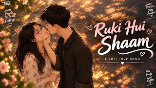 Ruki Hui Shaam | Soft Lofi Love Song | Romantic Chill Vibes | Hindi Love Song 2026 screenshot 3