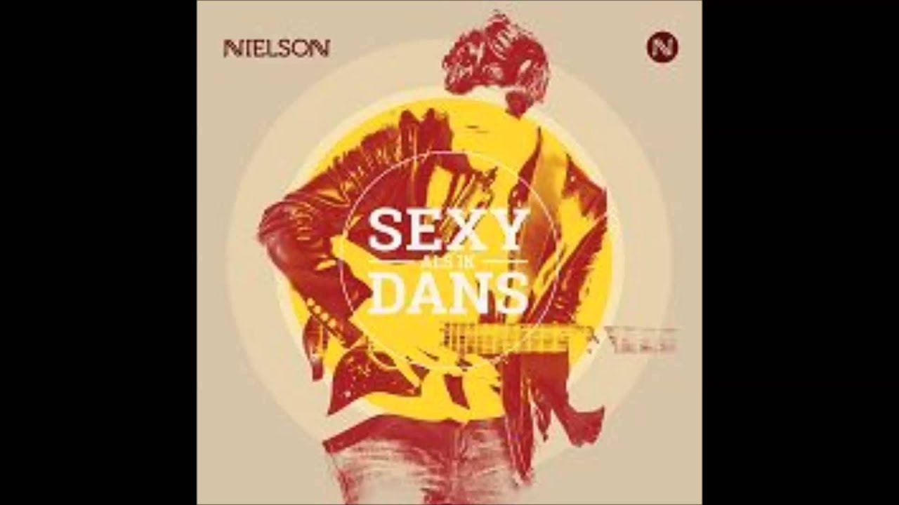 Nielson - Sexy als ik dans (HARD) - YouTube