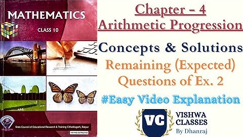 Class 10 Maths | Chapter 4 | Arithmetic Progression | Ex. 2 Remaining Questions | CG Board SAGES ENG