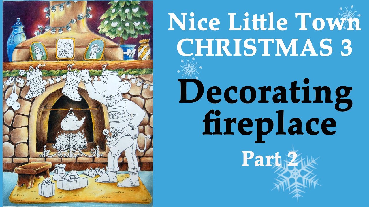 Coloring in 'Nice Little Town Christmas 3' with ARRTX pencils. Decorating fireplace. Part 2
