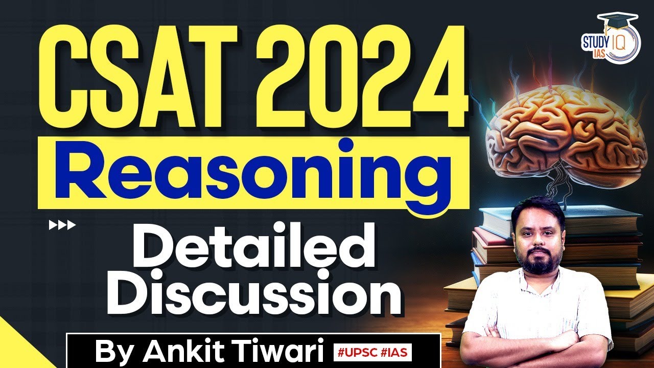 UPSC CSAT Reasoning 2024 | Detailed Discussion | UPSC Prelims Paper 2 ...