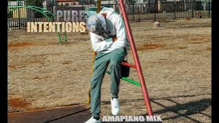 Pure INTENTIONS VOL 06 | AMAPIANO MIX | 22 SEPTEMBER 2023 | MIDDLE CHILD_RSA