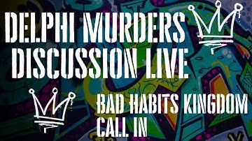 Delphi Murders Live Discussion
