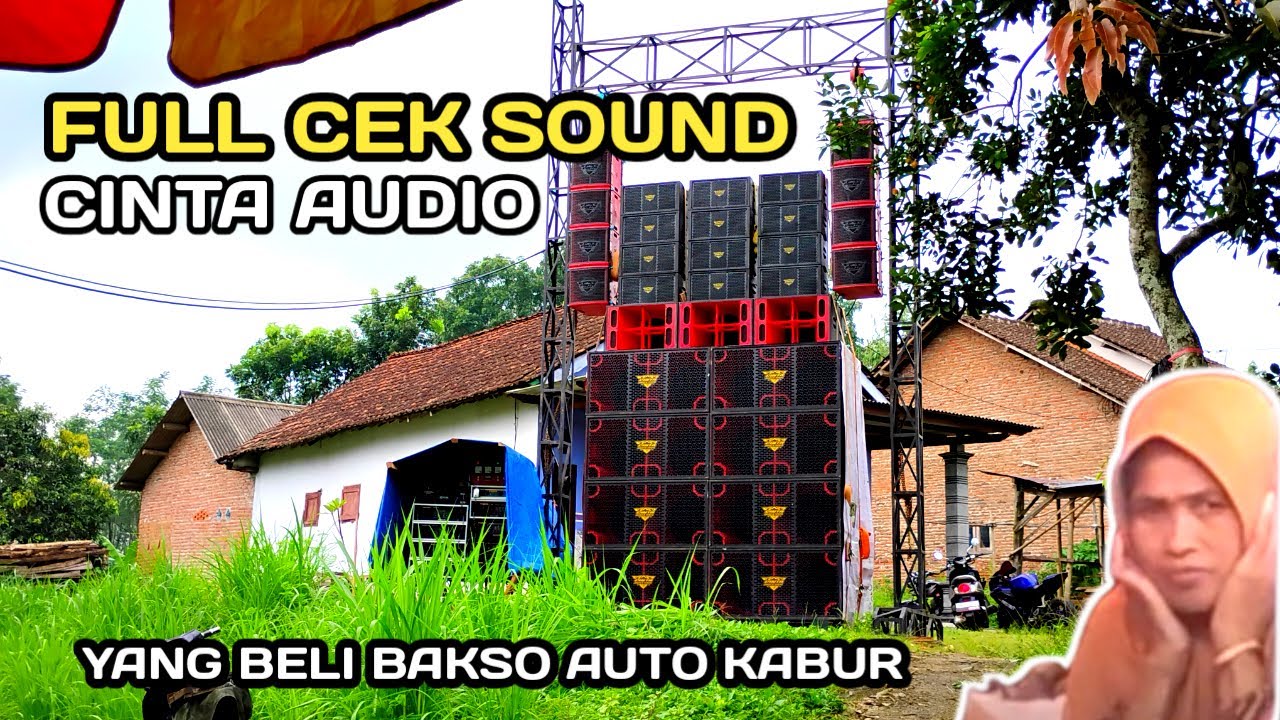 FULL CEK SOUND CINTA AUDIO YANG BELI BAKSO AUTO KABUR