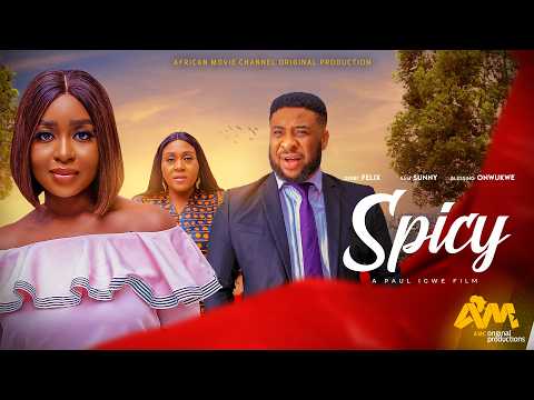 Spicy - Debby Felix, Blessing Onwukwe, Sam Sunny, Vanessa Onu