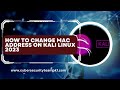 How to change mac address on kali linux 2023 Urdu | Hindi