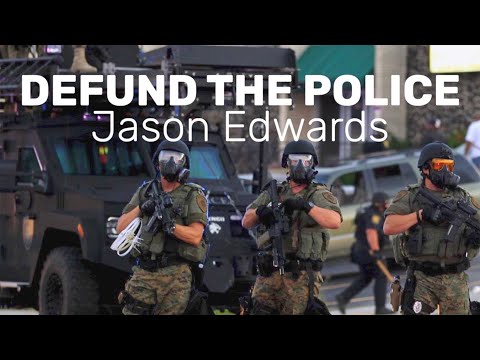 Defund the Police - Jason Edwards