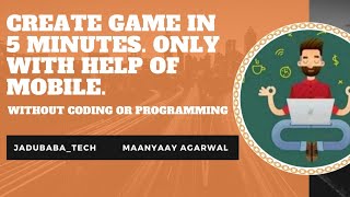 How To Create 3D Games By Mobile Without Coding Or Programming | Jadubaba_Tech |In Hindi| #Game
