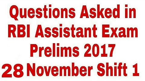 RBI ASSISTANT 28 NOV 2017 PRELIMS EXAM ASKED QUESTIONS Shift-1