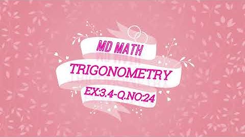 Class 11 maths | chapter: 3 | Trigonometry | Exercise: 3.4 | Q.no: 24