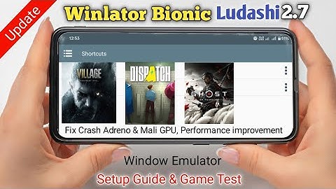 Winlator Bionic Ludashi 2.7 Update & Beginner Guide Android | Windows Emulator