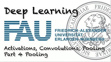 Deep Learning: Activations, Convolutions, and Pooling - Part 4 (WS 20/21)