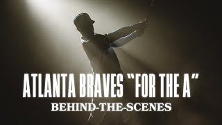 Atlanta Braves "For The A" Behind-The Scenes | Diamond View
