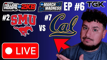 MARCH MADNESS LIVE | College Hoops 2K8: SMU vs CAL | EP #6