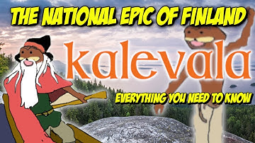 Kalevala – The most epic national epic