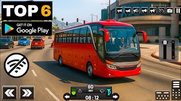 Top 6 Best Bus Simulator Games for Android 2025