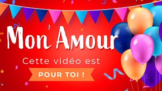 Joyeux anniversaire Mon Amour !
