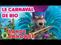 Masha et Michka 2023 🐻 Le carnaval de Rio 💃🏼🎉 (Bande Annonce) 🌟 Les Chansons de Masha