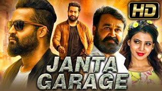 JANTA GARAGE (HD)  Jr NTR Action Hindi Dubbed Movie | Mohanlal, Samantha, Nithya Menen