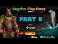 SUGRIVA♻️ PLAY STORY GAMEPLAY  || KURUKSHETRA ASCENSION || PART 8