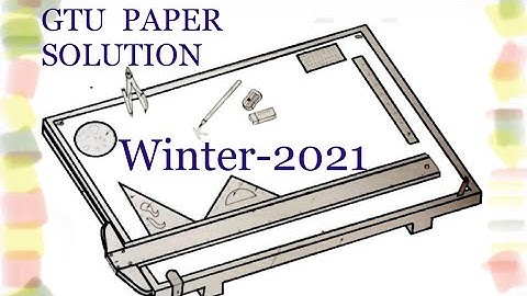 GTU Paper Solution | BE Winter -2021 | GTU | part-1|Engineering Graphics and Design-3110013|Q-1&2 .